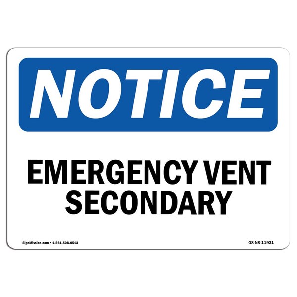 Safety Sign, OSHA Notice, 3.5" Height, Emergency Vent Secondary Sign, Landscape, 10PK